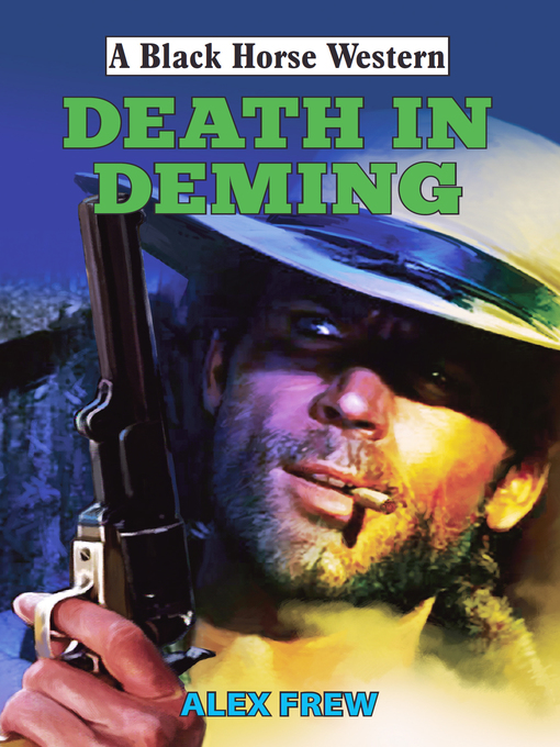 Title details for Death in Deming by Alex Frew - Available